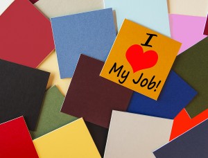 I Love My Job! Sign For Business, Teaching, Office & Workers Eve