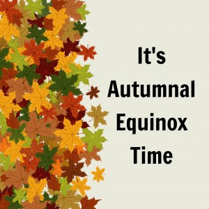 it's autumn equinox time